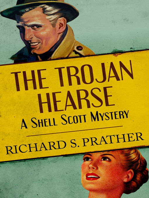 Title details for The Trojan Hearse by Richard S. Prather - Available